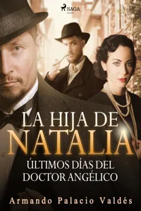 La hija de Natalia. Últimos días del doctor Angélico_cover