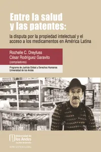 Entre la salud y las patentes: la disputa por la propiedad intelectual y el acceso a los medicamentos en América Latina_cover