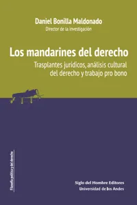 Los mandarines del derecho trasplantes jurídicos, análisis cultural del derecho y trabajo pro bono_cover