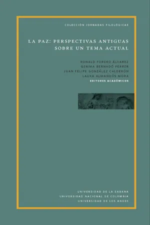 La paz : perspectivas antiguas sobre un tema actual