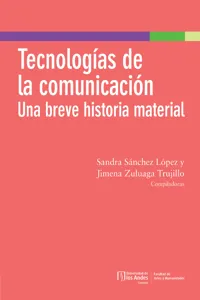 Tecnologías de la comunicación: una breve historia material_cover