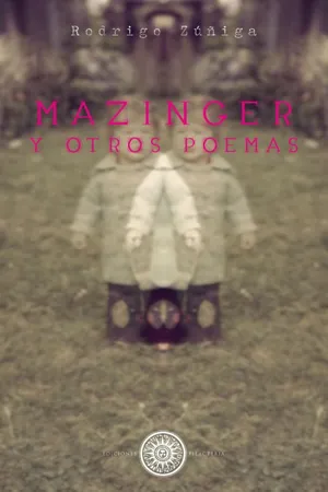 Mazinger y otros poemas