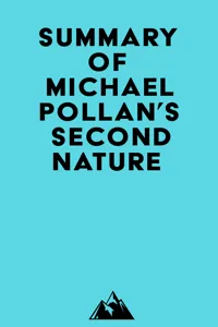 Summary of Michael Pollan's Second Nature_cover
