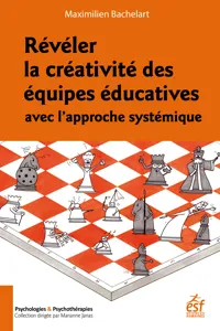 Révéler la créativité des équipes éducatives avec l'approche systémique_cover