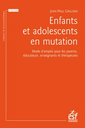 Enfants et adolescents en mutation