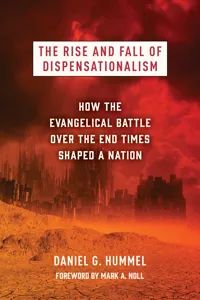 The Rise and Fall of Dispensationalism_cover