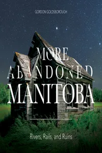 More Abandoned Manitoba_cover