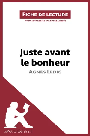 Juste avant le bonheur d'Agnès Ledig (Fiche de lecture)