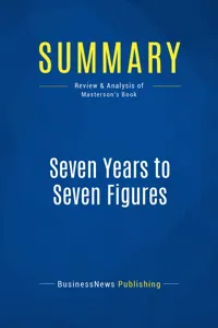 Summary: Seven Years to Seven Figures_cover