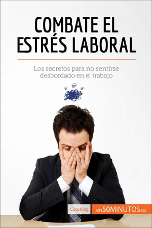 Combate el estrés laboral