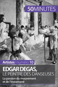 Edgar Degas, le peintre des danseuses_cover