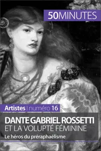 Dante Gabriel Rossetti et la volupté féminine_cover