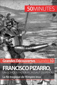 Francisco Pizarro, un conquistador à l'assaut du Pérou_cover