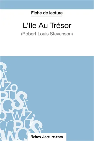 L'Ile Au Trésor de Robert Louis Stevenson (Fiche de lecture)