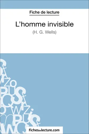 L'homme invisible - H. G. Wells (Fiche de lecture)