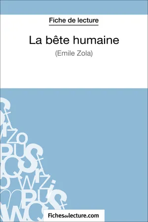 La Bête humaine d'Émile Zola (Fiche de lecture)