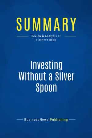 Summary: Investing Without a Silver Spoon