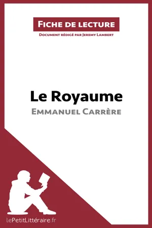 Le Royaume d'Emmanuel Carrère (Fiche de lecture)