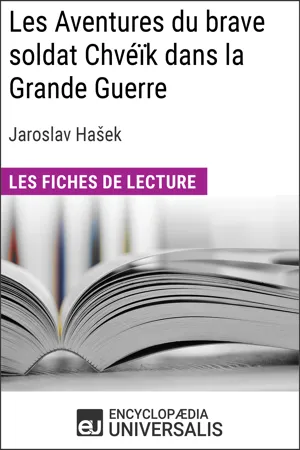 Les Aventures du brave soldat Chvéïk dans la Grande Guerre de Jaroslav Hašek