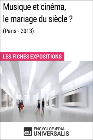 Musique et cinéma, le mariage du siècle ? (Paris-2013)