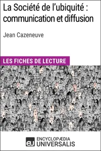 La Société de l'ubiquité : communication et diffusion de Jean Cazeneuve_cover