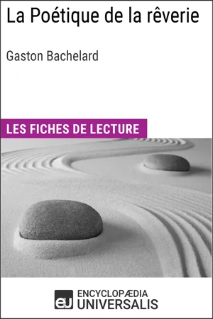 La Poétique de la rêverie de Gaston Bachelard