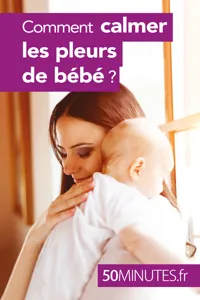 Comment calmer les pleurs de bébé ?_cover