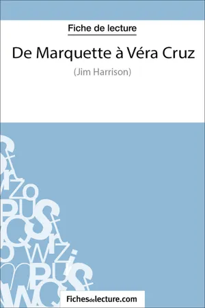 De Marquette à Véra Cruz