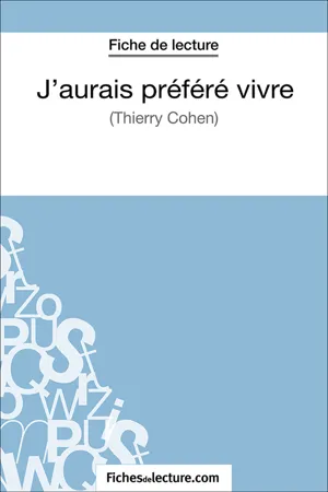 J'aurais préféré vivre