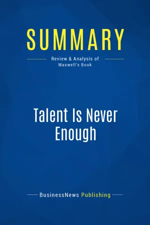 Summary: Talent Is Never Enough