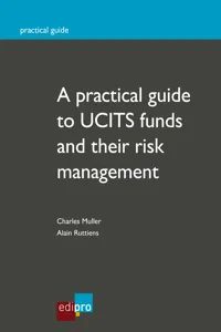 A practical guide to UCITS funds and their risk management_cover
