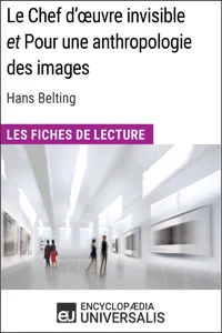 Le Chef d'œuvre invisible et Pour une anthropologie des images d'Hans Belting_cover