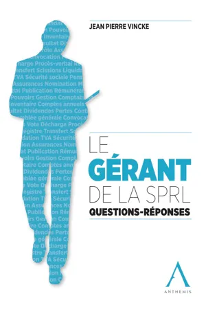 Le gérant de la SPRL