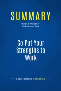 Summary: Go Put Your Strengths to Work_cover