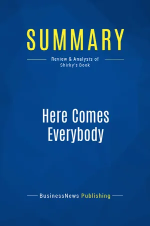 Summary: Here Comes Everybody