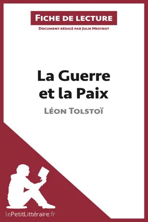 La Guerre et la Paix de Léon Tolstoï (Fiche de lecture)