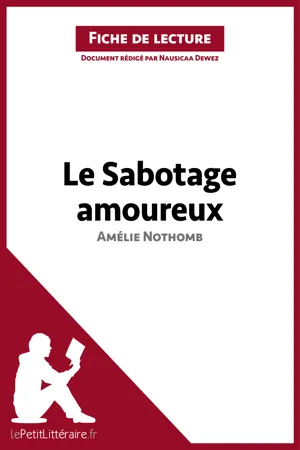 Le Sabotage amoureux d'Amélie Nothomb (Fiche de lecture)