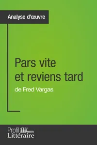 Pars vite et reviens tard de Fred Vargas_cover