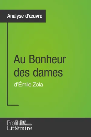 Au Bonheur des dames d'Émile Zola (Analyse approfondie)