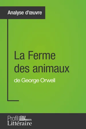 La Ferme des animaux de George Orwell (Analyse approfondie)