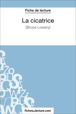 La cicatrice de Bruce Lowery (Fiche de lecture)