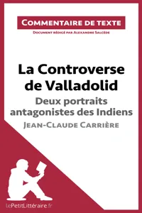 La Controverse de Valladolid de Jean-Claude Carrière - Deux portraits antagonistes des Indiens_cover