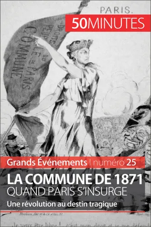 La Commune de 1871, quand Paris s'insurge