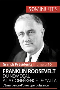 Franklin Roosevelt. Du New Deal à la conférence de Yalta_cover