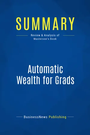 Summary: Automatic Wealth for Grads