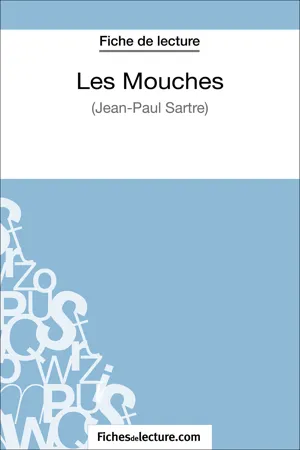 Les Mouches de Jean-Paul Sartre (Fiche de lecture)