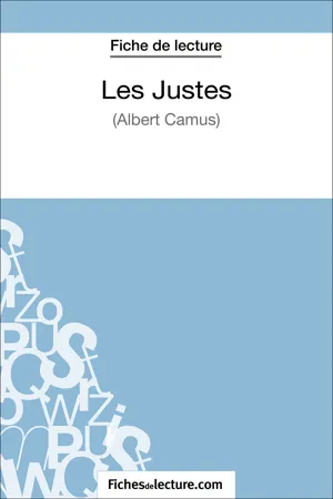 Les Justes - Albert Camus (Fiche de lecture)