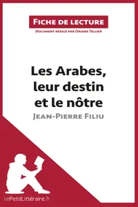 Les Arabes, leur destin et le nôtre de Jean-Pierre Filiu_cover