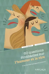 60 questions étonnantes sur l'humour et le rire et les réponses qu'y apporte la science_cover