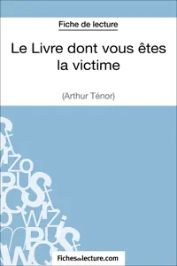 Le Livre dont vous êtes la victime d'Arthur Ténor_cover